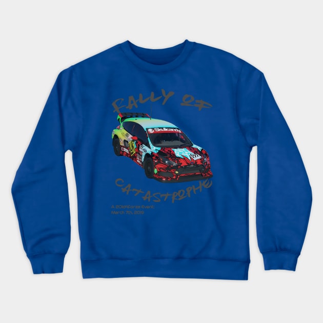 Rally of Catastrophe - A 2Old4Forza Race Crewneck Sweatshirt by RodeoEmpire